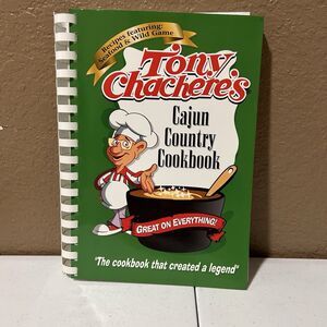 Tony Chachere's Cajun Country Cookbook Seafood Wild Game 3rd Edition 2001